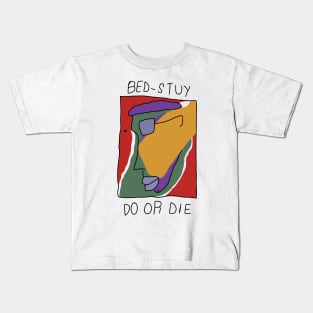 Do or Die Kids T-Shirt